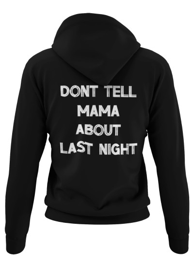 4590 Unisex Black Hoddie Don't Tell Mama