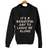 1115 Unisex Hoddie Moderaw Leave Me Alone